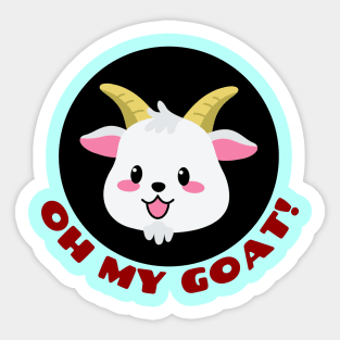 Oh My Goat | Goat Pun Sticker